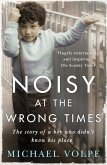Noisy at the Wrong Times (eBook, ePUB)