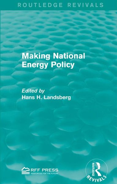 Making National Energy Policy (eBook, ePUB) Making National Energy Policy (eBook, ePUB)