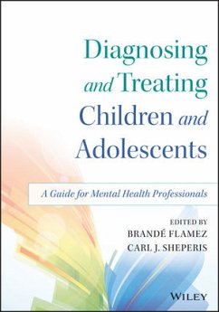 Diagnosing and Treating Children and Adolescents (eBook, PDF) - Flamez, Brande; Sheperis, Carl J.