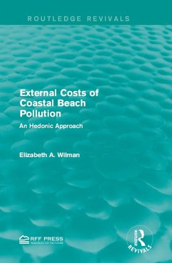 External Costs of Coastal Beach Pollution (eBook, ePUB) - Wilman, Elizabeth A.