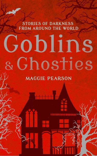 Goblins and Ghosties (eBook, ePUB) Goblins and Ghosties (eBook, ePUB)