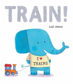 Train! (eBook, ePUB) - Abbot, Judi