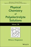Physical Chemistry of Polyelectrolyte Solutions, Volume 158 (eBook, PDF)