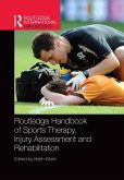 Routledge Handbook of Sports Therapy, Injury Assessment and Rehabilitation (eBook, ePUB)