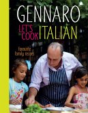 Gennaro Let's Cook Italian (eBook, ePUB)