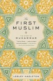 The First Muslim (eBook, ePUB)