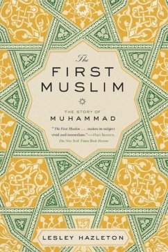 The First Muslim (eBook, ePUB) - Hazleton, Lesley