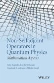 Non-Selfadjoint Operators in Quantum Physics (eBook, ePUB)