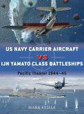 US Navy Carrier Aircraft vs IJN Yamato Class Battleships (eBook, ePUB)