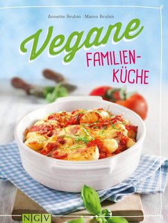 Vegane Familienküche (eBook, ePUB) - Bruhin, Annette; Bruhin, Marco