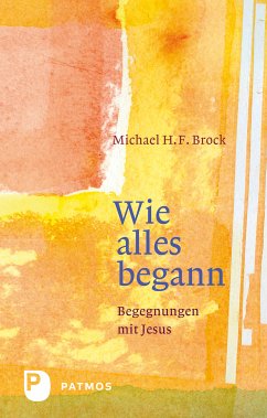 Wie alles begann (eBook, ePUB) - Brock, Michael H. F.