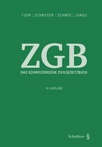 Das Schweizerische Zivilgesetzbuch - Jungo, Alexandra; Schmid, Jörg; Schnyder, Bernhard; Tuor, Peter