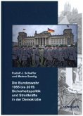 Die Bundeswehr 1955 bis 2015: Sicherheitspolitik und Streitkräfte in der Demokratie