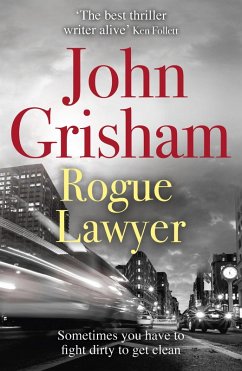 Rogue Lawyer (eBook, ePUB) - Grisham, John