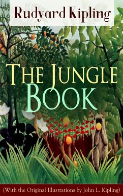 The Jungle Book (With the Original Illustrations by John L. Kipling) (eBook, ePUB) - Kipling, Rudyard