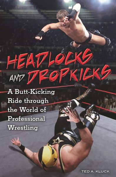 Headlocks and Dropkicks (eBook, PDF)