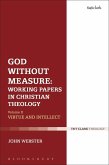 God Without Measure: Working Papers in Christian Theology (eBook, PDF)