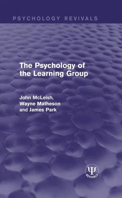 The Psychology of the Learning Group (eBook, ePUB) - McLeish, John; Matheson, Wayne; Park, James