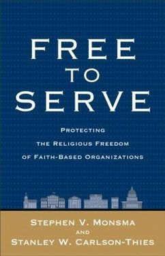 Free to Serve (eBook, ePUB) - Monsma, Stephen V.