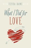 What I Did for Love (eBook, ePUB)