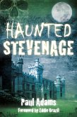 Haunted Stevenage (eBook, ePUB)