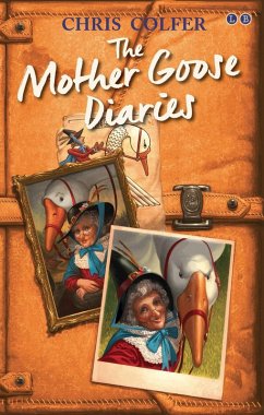 The Mother Goose Diaries (eBook, ePUB) - Colfer, Chris