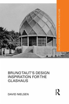 Cover Bruno Taut's Design Inspiration for the Glashaus (eBook, ePUB)