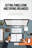 Getting Things Done and Staying Organised (eBook, ePUB)