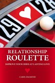 Relationship Roulette (eBook, PDF)