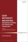 God Without Measure: Working Papers in Christian Theology (eBook, ePUB)