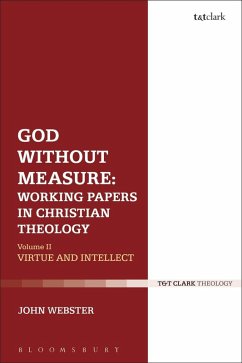 God Without Measure: Working Papers in Christian Theology (eBook, ePUB) - Webster, John