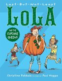 Last-But-Not-Least Lola and the Cupcake Queens (eBook, ePUB)