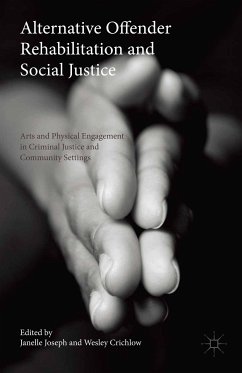 Alternative Offender Rehabilitation and Social Justice (eBook, PDF)