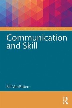 Communication and Skill (eBook, ePUB) - Vanpatten, Bill