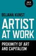 Artist at Work, Proximity of Art and... - Bild 1