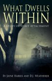 What Dwells Within (eBook, ePUB) What Dwells Within (eBook, ePUB)