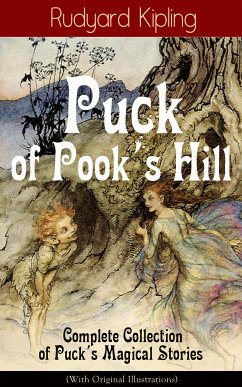 Puck of Pook's Hill – Complete Collection of Puck's Magical Stories (With Original Illustrations) (eBook, ePUB) - Kipling, Rudyard