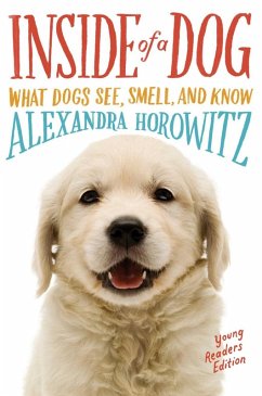 Inside of a Dog - Young Readers Edition (eBook, ePUB) - Horowitz, Alexandra