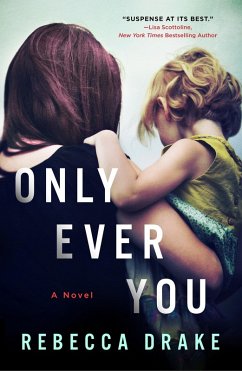Only Ever You (eBook, ePUB) - Drake, Rebecca