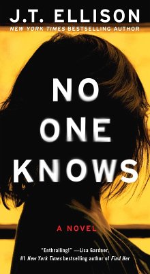 No One Knows (eBook, ePUB) - Ellison, J. T.
