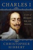 Charles I: A Life of Religion, War and Treason (eBook, ePUB)