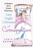 Last Night I Dreamt of Cosmopolitans (eBook, ePUB)