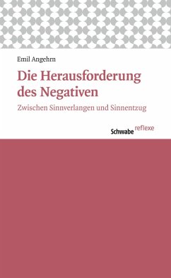 Die Herausforderung des Negativen (eBook, PDF) - Angehrn, Emil