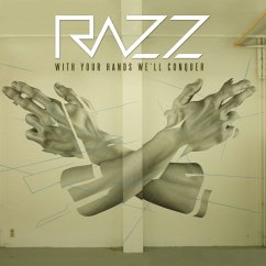 With Your Hands We'Ll Conquer - Razz