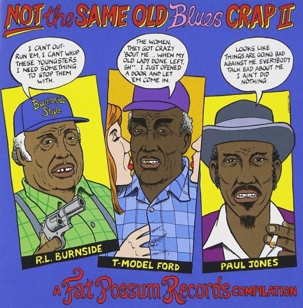 Not The Same Old Blues Crap 2
