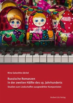 Russische Romanzen in der zweiten Hälfte des 19. Jahrhunderts (eBook, PDF) - Galushko-Jäckel, Nina