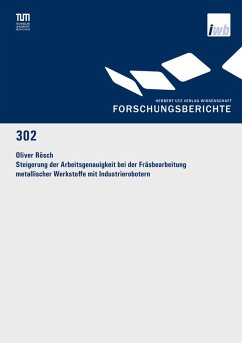 Cover Steigerung der Arbeitsgenauigkeit bei der Fräsbearbeitung metallischer Werkstoffe mit Industrierobotern (eBook, PDF)