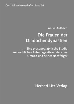 Die Frauen der Diadochendynastien (eBook, PDF) - Aulbach, Anika