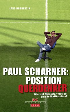 Paul Scharner: Position Querdenker (eBook, PDF) - Dobbertin, Lars
