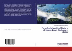 Pre-colonial political history of Shona Great Zimbabwe states - Marume, Samson Brown Muchineripi